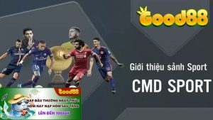 Good88 | CMD Thể Thao – Thiên Đường Cá Cược Hấp Dẫn Nhất 2024